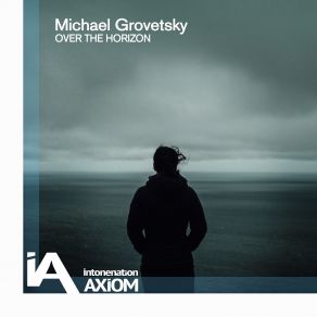 Download track Over The Horizon Michael Grovetsky