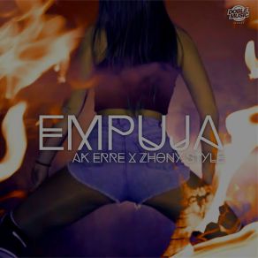 Download track Empuja Ak Erre, Zhony Style