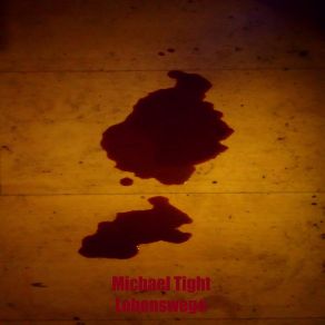 Download track Lebenswege Michael Tight