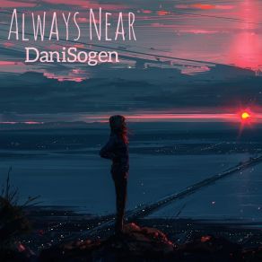 Download track Always Near DaniSogen