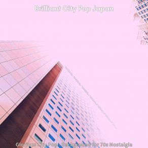 Download track Phenomenal Music For 80s Nostalgia Brilliant City Pop Japan