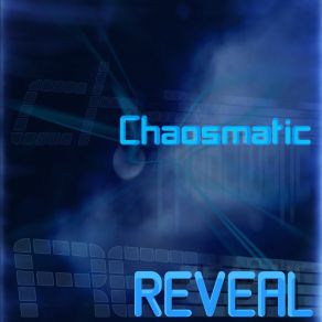 Download track Reveal Chaosmatic