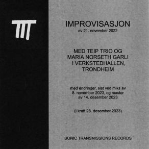 Download track Improvisasjon Av 21. November 2 Maria Norseth Garli, Teip Trio