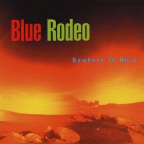 Download track Save Myself Blue Rodeo