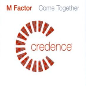 Download track Come Together (Original M Factor Vocal Mix) A. M., Joel Edwards