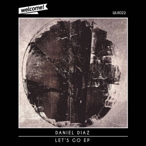 Download track Let`s Go (Moe. Ritz Remix) Daniel Diaz