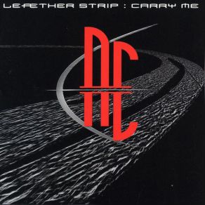 Download track Carry Me [Schmidt Mix] Leaether Strip