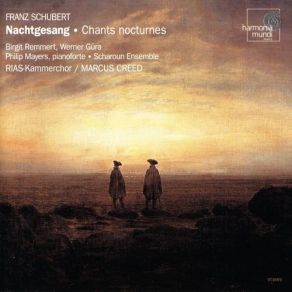 Download track Nachtgesang Im Walde D. 913 Schubert, RIAS Kammerchor, Marcus Creed