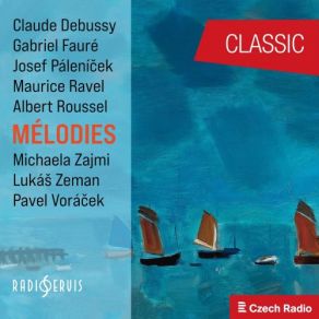 Download track Quatre Poèmes, Op. 3: I. Le Départ Lukas Zeman, Pavel Voráček, Michaela Zajmi