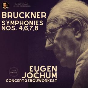 Download track Symphony No. 7 In E Major, WAB 107: IV. Finale. Bewegt, Doch Nicht Schnell (Remastered 2021, Version 1970) Eugen Jochum