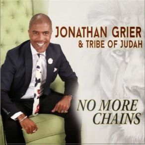 Download track No More Chains Tribe Of Judah, Jonathan Grier