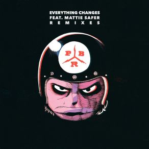 Download track Everything Changes (Tuff City Kids Acid Mix) Pbr StreetgangMattie Safer