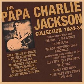 Download track Your Baby Aint Sweet Like Mine Papa Charlie JacksonCharlie Jackson