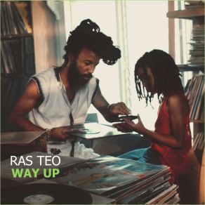 Download track Way Up Ras Teo