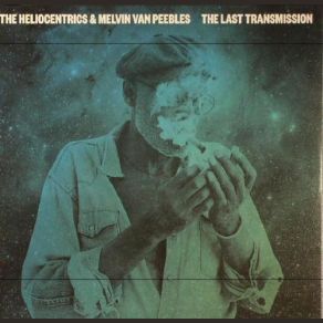 Download track Trust The Cosmos (Believe In The Universe) Melvin Van Peebles, The Heliocentrics
