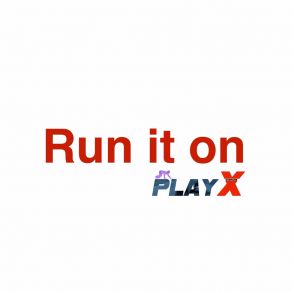 Download track Run It On PLAY X