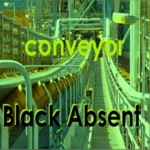 Download track Conveyor Black Absent