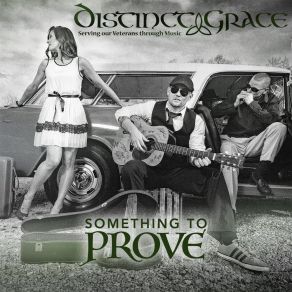 Download track Something To Prove Distinct Grace