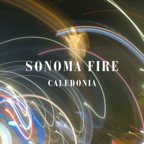 Download track Just Throw It In The Yukon Sonoma Fire