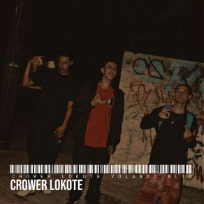 Download track Crower Lokote Volando Alto CROWER LOKOTE