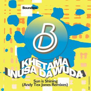 Download track Sun Is Shining (Andy Tex Jones Edit) Inusa DawudaAndy Tex Jones