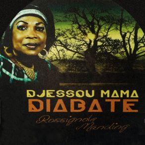 Download track Sene Djessou Mama Diabate