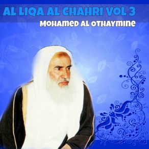 Download track Al Liqa Al Chahri, Pt. 13 Mohamed Al Othaymine