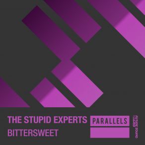 Download track Bittersweet (Extended Mix) The Stupid Experts