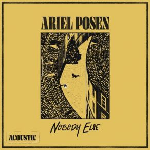 Download track Nobody Else (Acoustic) Ariel Posen