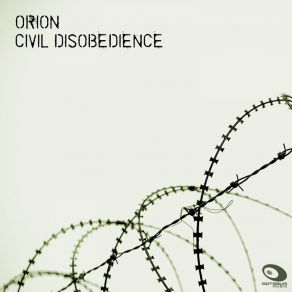 Download track Civil Disobedience (Original Mix) Orion