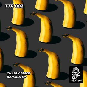 Download track Banana (Original Mix) Charly Price