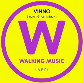 Download track Ghost Is Back (Original Mix) Vinno