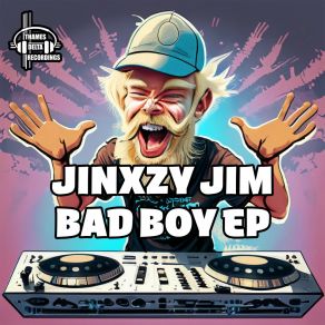 Download track Bad Boy (Fire Mix) Jinxzy JimMr Quest