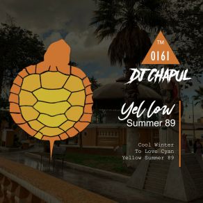 Download track Yellow Summer 89 (Original Mix) Dj Chapul