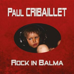 Download track Just To Have It All Paul Cribaillet