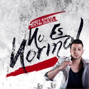 Download track No Es Normal (Andy Rivera) Justin QuilesAndy Rivera