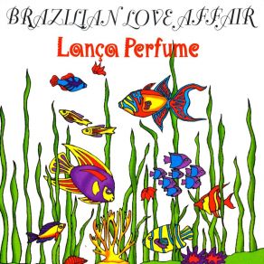 Download track Esta' Em Mim Brazilian Love Affair