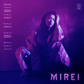 Download track Let Me Be (Remix) Mirei