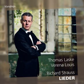 Download track Strauss Acht Gedichte Aus Letzte Blätter, Op. 10 No. 1 Zueignung Thomas Laske, Verena Louis