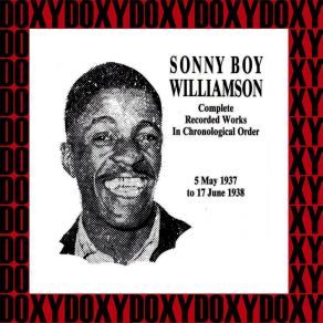 Download track Worried Me Blues Sonny Boy Williamson