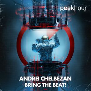 Download track Bring The Beat! Andrei Chelbezan