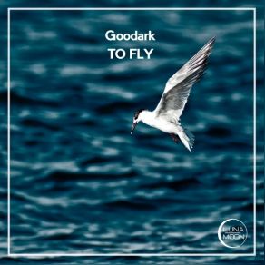 Download track To Fly Goodark