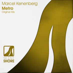 Download track Metro (Original Mix) Marcel Kenenberg