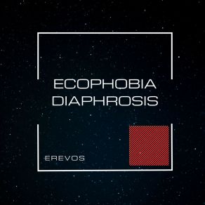 Download track Ecophobia (Original Mix) Erevos