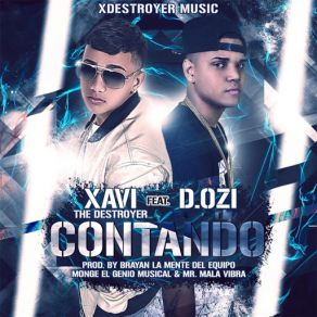 Download track Contando (D. Ozi) Xavi The DestroyerD. OZi