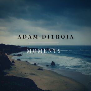 Download track When Hope Fades Adam Ditroia