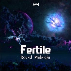 Download track Round Midnight Fertile