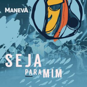 Download track Seja Para Mim (Ao Vivo Em São Paulo) Maneva