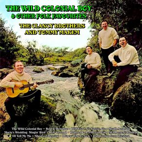 Download track The Wild Colonial Boy The Clancy Brothers