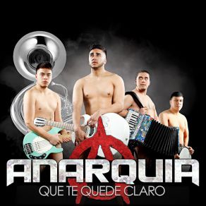 Download track Que Te Quede Claro Anarquia